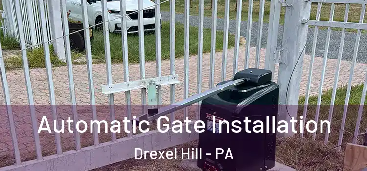 Automatic Gate Installation Drexel Hill - PA